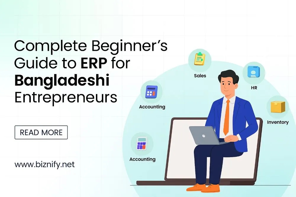 Complete Guide to ERP for Bangladeshi Entrepreneurs